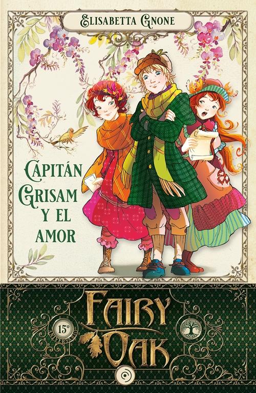 Capitán Grisam y el amor "(Fairy Oak - 4. Cuatro Misterios - 1)"