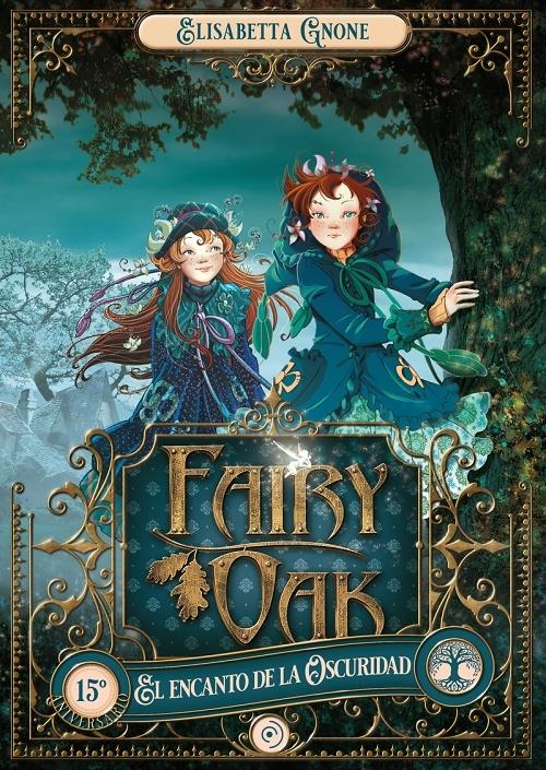 El encanto de la Oscuridad "(Fairy Oak - 2)". 