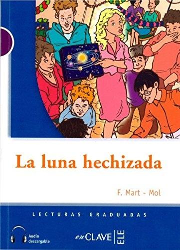 La luna hechizada "(+ Audio descargable)"