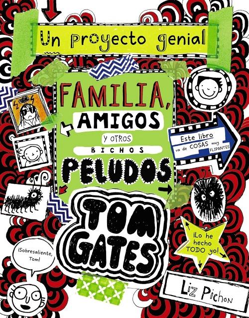 Familia, amigos y otros bichos peludos "(Tom Gates - 12)". 