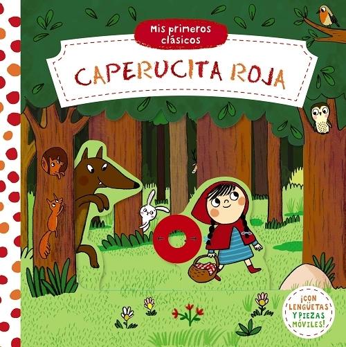 Caperucita Roja "(Mis primeros clásicos)". 