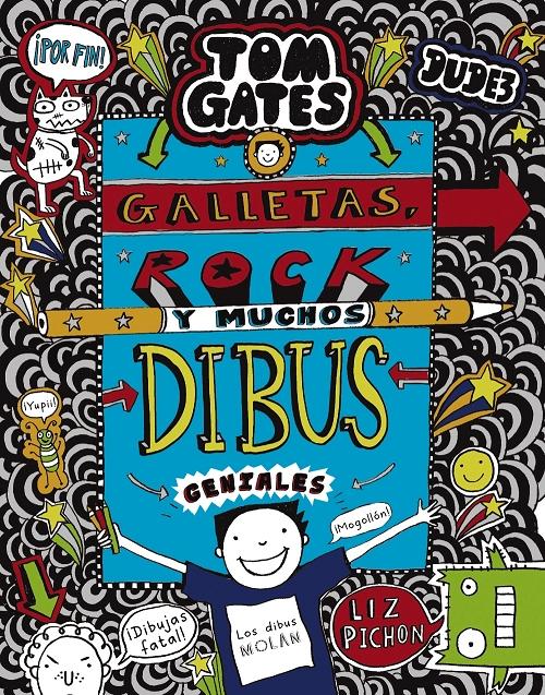 Galletas, rock y muchos dibus geniales "(Tom Gates - 14)"