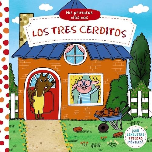 Los tres cerditos "(Mis primeros clásicos)"