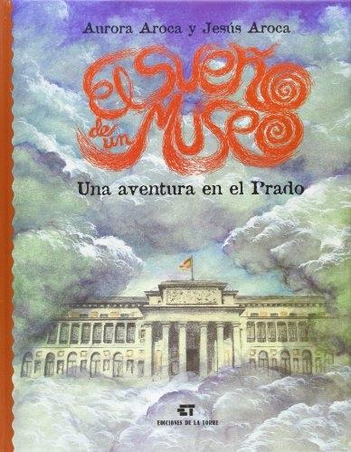 El sueño de un museo "Una aventura en el Prado"