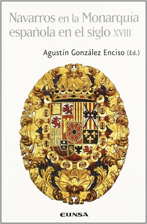 Navarros en la Monarquía española en el siglo XVIII