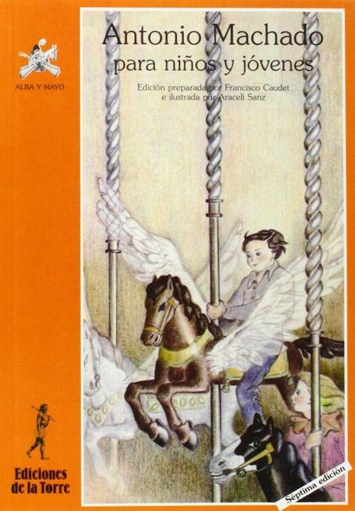 Antonio Machado para niños y jóvenes. 