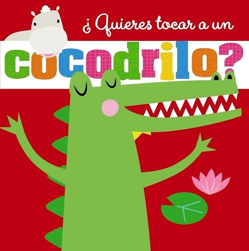 ¿Quieres tocar a un cocodrilo?. 