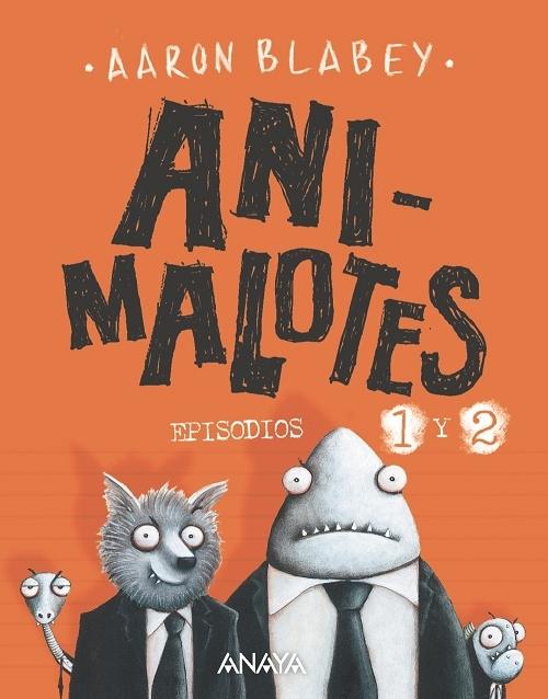 Animalotes - Episodios 1 y 2 "El comienzo / Misión Implumable"