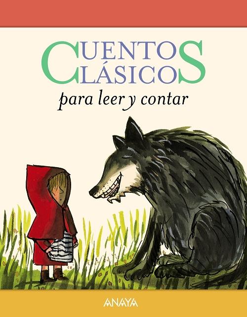 Cuentos clásicos para leer y contar. 