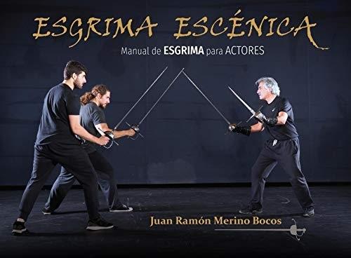 Esgrima escénica "Manual de esgrima para actores". 