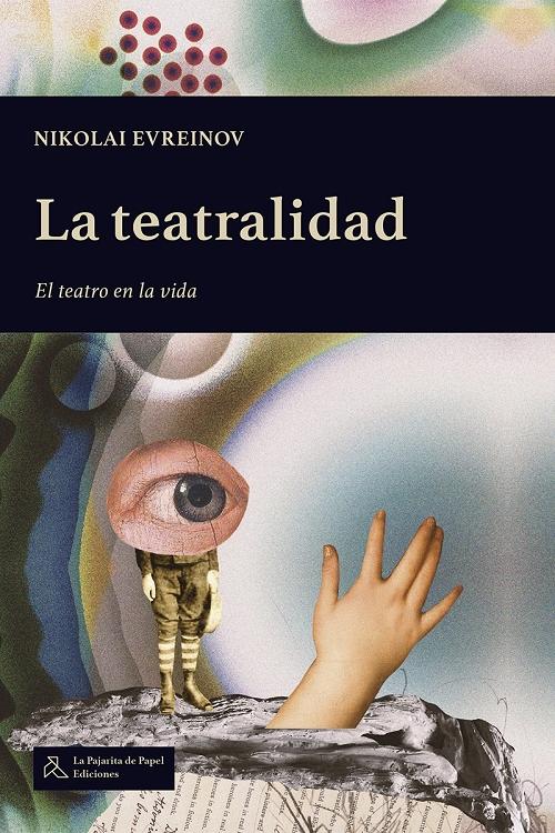 La teatralidad "El teatro en la vida". 