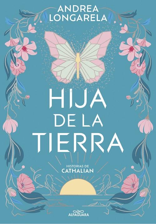 Hija de la tierra "(Historias de Cathalian - 1)". 