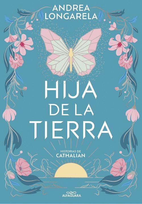 Hija de la tierra "(Historias de Cathalian - 1)"