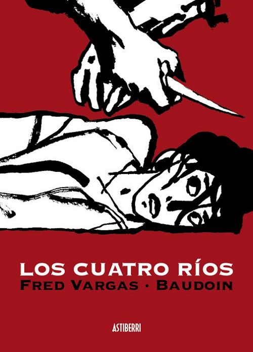 Los cuatro ríos "(Serie Comisario Adamsberg)". 