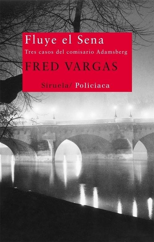 Fluye el Sena "Tres casos del Comisario Adamsberg". 