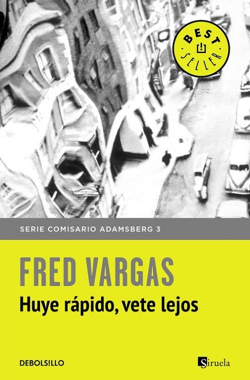 Huye rápido, vete lejos "(Serie Comisario Adamsberg - 3)".