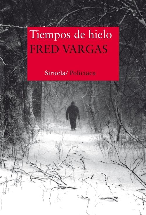 Tiempos de hielo "(Serie Comisario Adamsberg - 8)"