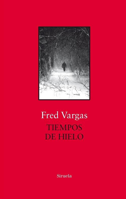 Tiempos de hielo "(Serie Comisario Adamsberg - 8)"