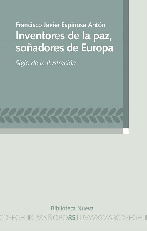 Inventores de la paz, soñadores de Europa "Siglo de la Ilustración"