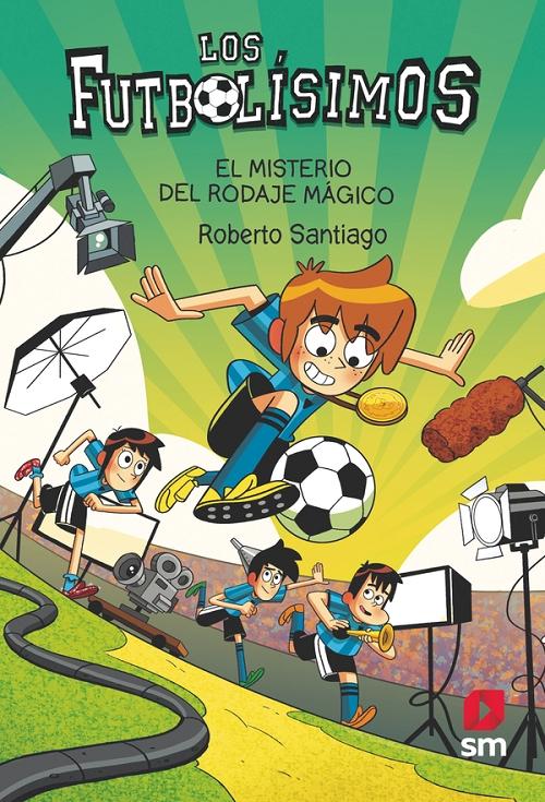 El misterio del rodaje mágico "(Los Futbolísimos - 24)". 