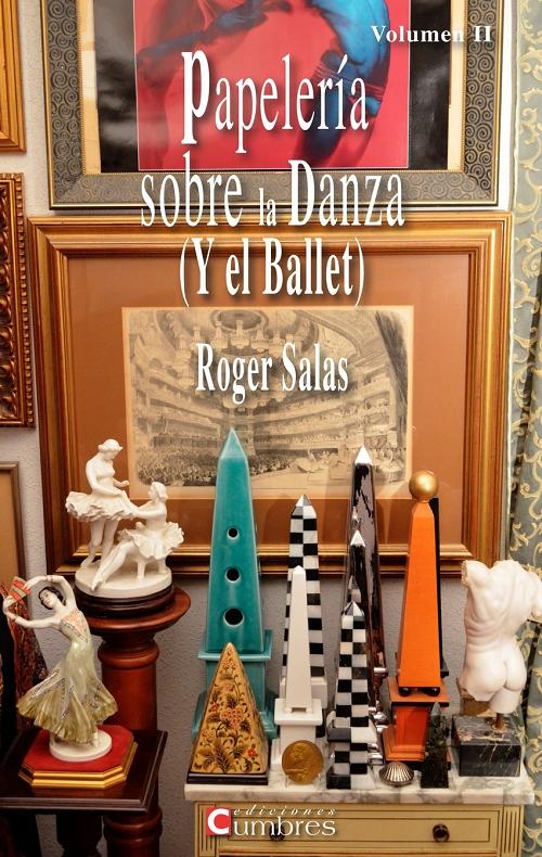 Papelería sobre la danza (y el ballet)- Volumen II