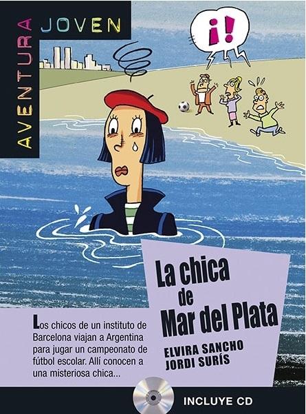 La chica de Mar del Plata "(Incluye CD). Nivel A2". 