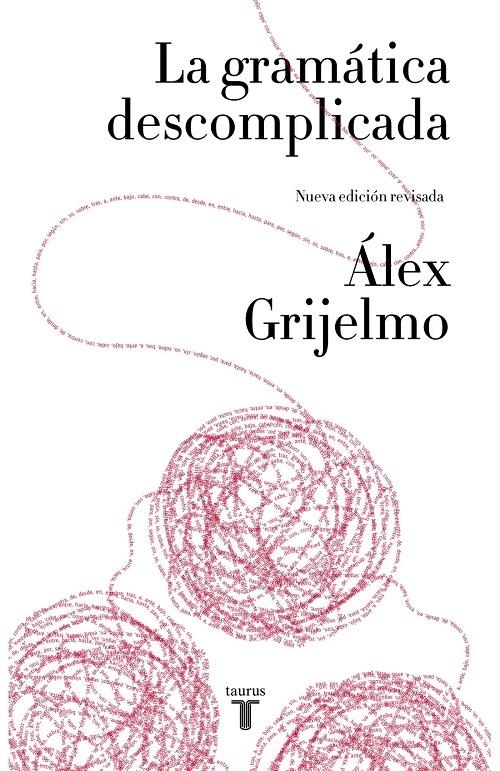 La Gramática descomplicada "(Nueva edición revisada)". 