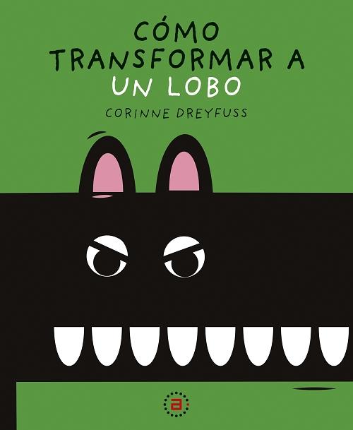 Cómo transformar a un lobo. 