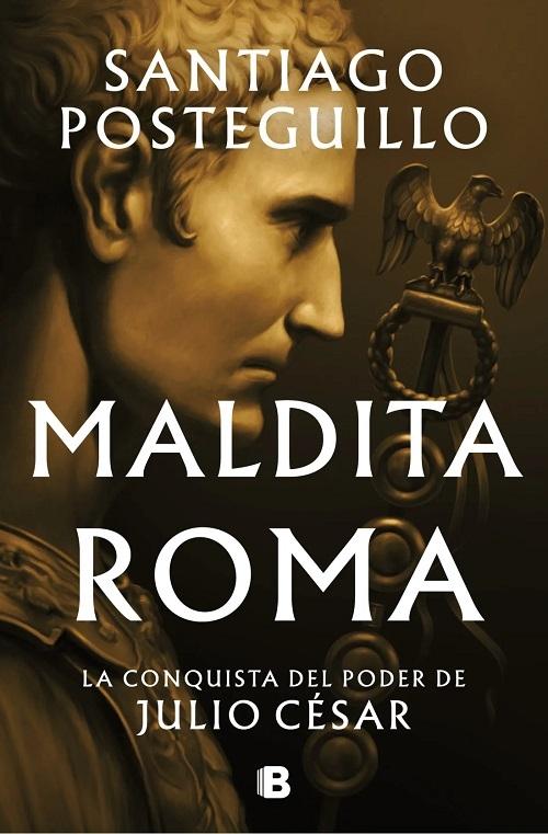 Maldita Roma "(Serie Julio César - 2)". 