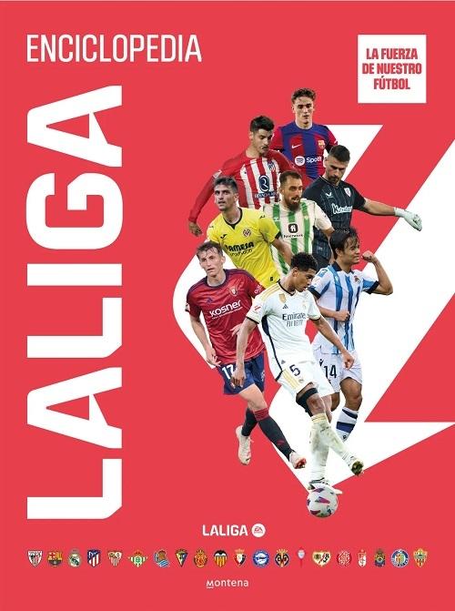 Enciclopedia LaLiga "La fuerza de nuestro fútbol". 