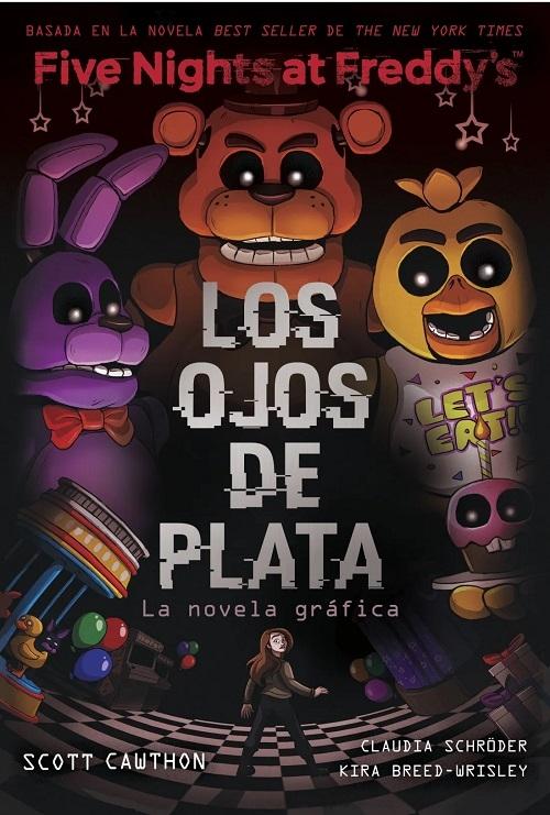 Los ojos de plata "La novela gráfica (Five Nights at Freddy's)"