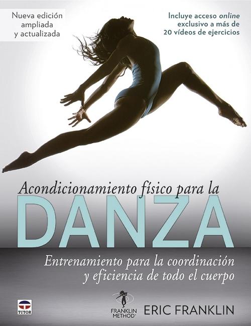 Acondicionamiento físico para la danza "Entrenamiento para la coordinación y eficiencia de todo el cuerpo"