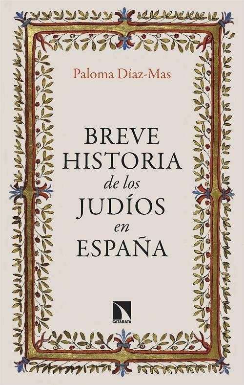 Breve historia de los judíos en España. 