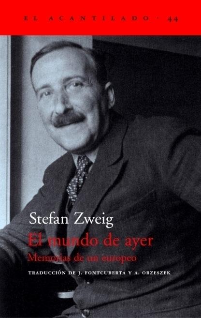 El mundo de ayer "Memorias de un europeo". 