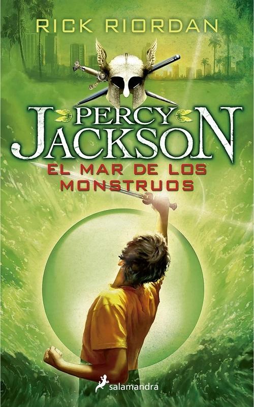 El mar de los monstruos (Percy Jackson y los dioses del Olimpo - 2) ·  Riordan, Rick: Salamandra, Publicaciones y ediciones S.A.  -978-84-9838-627-1 - Libros Polifemo