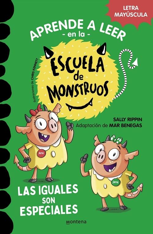 Las iguales son especiales "(Aprender a leer en la Escuela de Monstruos - 3) (Letra mayúscula)". 