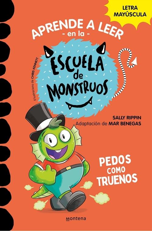 Pedos como truenos "(Aprender a leer en la Escuela de Monstruos - 7) (Letra mayúscula)". 