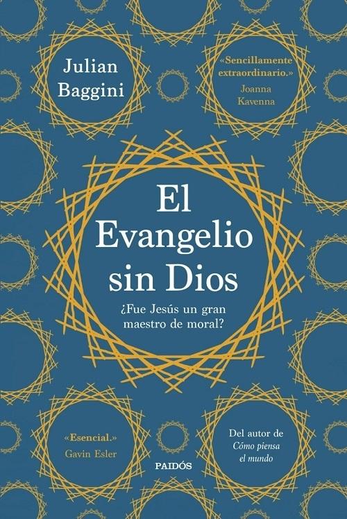 El Evangelio sin Dios "¿Fue Jesús un gran maestro de moral?"