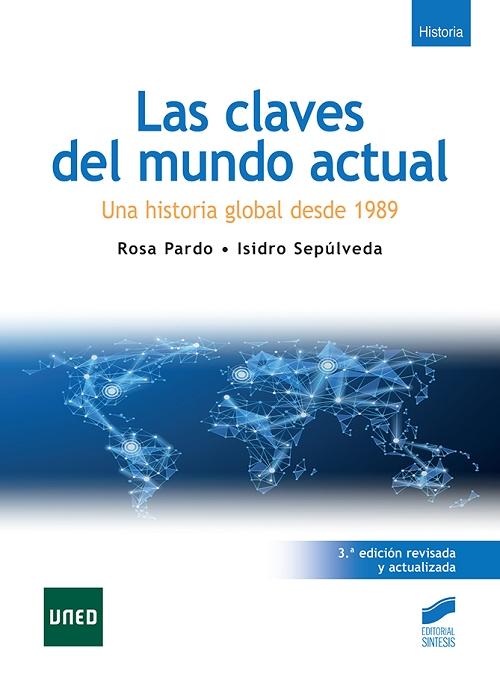 Las claves del mundo actual "Una historia global desde 1989". 