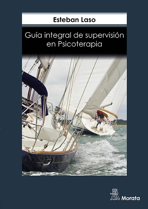 Guía integral de aupervisión en Psicoterapia 