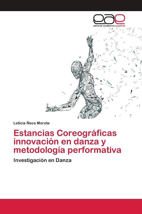 Estancias Coreográficas innovación en danza y metodología performativa "Investigación en Danza"