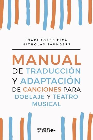 Manual de traducción y adaptación de canciones para doblaje y teatro musical