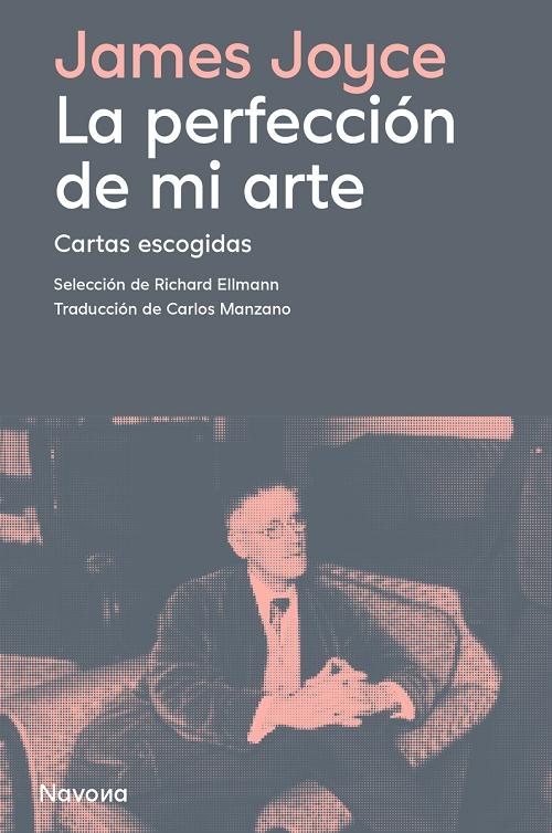 La perfección de mi arte "Cartas escogidas"