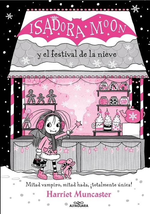Isadora Moon y el Festival de la Nieve "(Grandes historias de Isadora Moon - 6)"