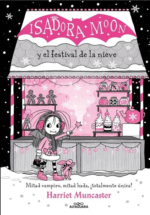 Isadora Moon y el Festival de la Nieve "(Grandes historias de Isadora Moon - 6)". 