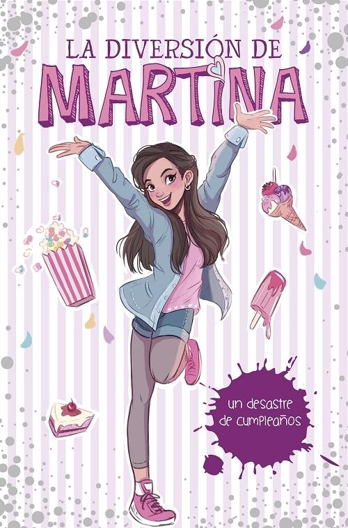 Un desastre de cumpleaños "(La diversión de Martina - 1)"