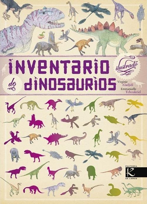 Inventario ilustrado de dinosaurios. 