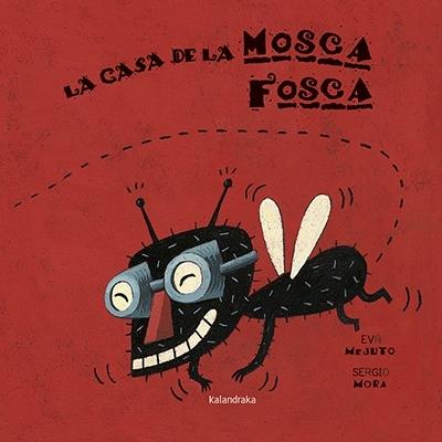 La casa de la Mosca Fosca. 