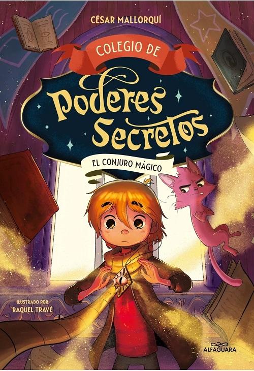 El conjuro mágico "(Colegio de poderes secretos - 2)"