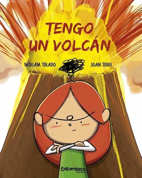 Tengo un volcán. 